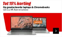 Tot 15% korting op Laptops & Chromebooks