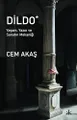 Dildo / Yaşam, Yazın ve Sanatın Mekaniği